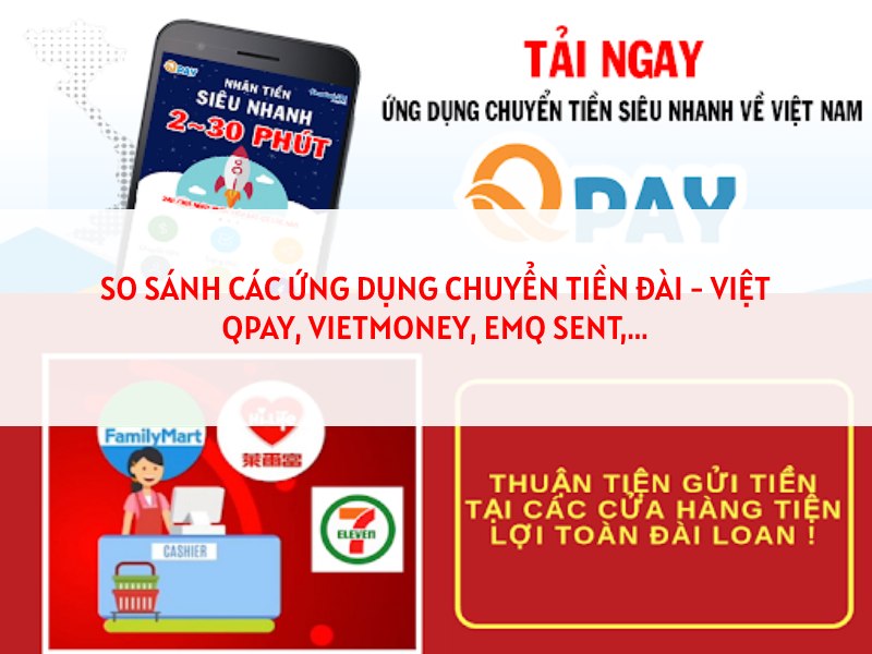 So Sánh Các Ứng Dụng Chuyển Tiền Đài - Việt: Qpay, Vietmoney, Emq Sent,...